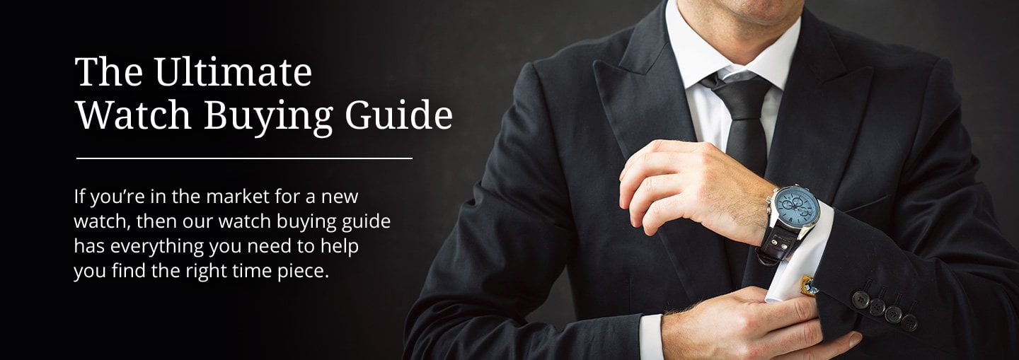 The Ultimate Watch Buying Guide